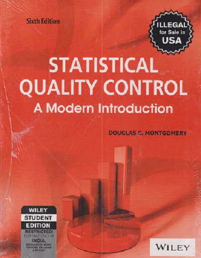 STATISTICAL QUALITY CONTROL (A MODERN INTRODUCTION) | DOUGLAS C. MONTGOMERY | Wiley