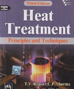 HEAT TREATMENT | T. V. RAJAN , C. P. SHARMA , ASHOK SHARMA | PHI