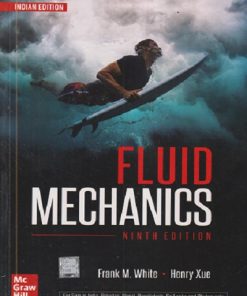 FLUID MECHANICS | FRANK M. WHITE, HENRY XUE | McGraw Hill
