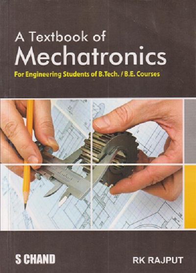 A TEXTBOOK OF MECHATRONICS | ER. R.K. RAJPUT | S.Chand