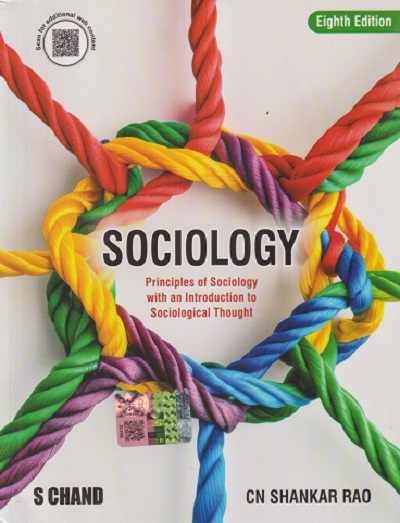 SOCIOLOGY (Principles Of Sociology With An Introduction To Sociological Thought) | C.N. SHANKAR RAO | S.Chand