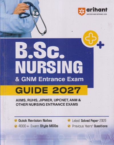 B.SC. NURSING & GNM ENTRANCE EXAM GUIDE 2027 | Arihant Publications