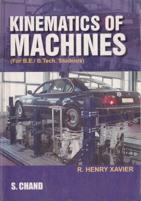 KINEMATICS OF MACHINES | R. HENRY XAVIER | S.Chand | Pragationline.com