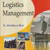 LOGISTICS MANAGEMENT | K. SHRIDHARA BHAT | Himalaya Publishing House