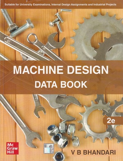 MACHINE DESIGN DATA BOOK | V. B. BHANDARI | McGraw Hill | Pragationline.com