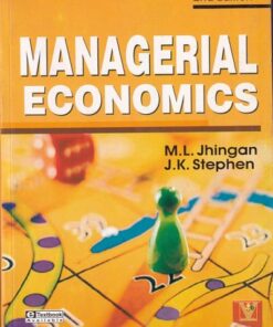 MANAGERIAL ECONOMICS | M. L. JHINGAN, J. K. STEPHEN | Vrinda Publisher