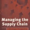 MANAGING THE SUPPLY CHAIN | J.L. GATTORNA , D. W. WALTERS | Palgrave