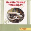 MANUFACTURING TECHNOLOGY | A. ADITHAN , A. B. GUPTA | New Age