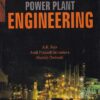 POWER PLANT ENGINEERING | A. K. RAJA , AMIT PRAKASH SRIVASTAVA, MANISH DWIVEDI | New Age