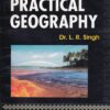 FUNDAMENTALS OF PRACTICAL GEOGRAPHY | DR. L. R. SINGH | Himalaya Publishing House