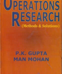 PROBLEMS IN OPERATIONS RESEARCH | P. K. GUPTA , MAN MOHAN | Sultan Chand & Sons (S.Chand)