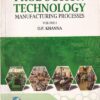 PRODUCTION TECHNOLOGY | O. P. KHANNA | Dhanpat Rai