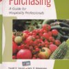 PURCHASING A GUIDE FOR HOSPITALITY PROFESSIONALS | DAVID K. HAYES, JACK D. NINEMEIER | Pearson