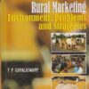 RURAL MARKETING ENVIRONMENT PROBLEMS AND STRATEGIES | T. P. GOPALASWAMY | Vikas Publishing