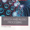 SPEECH AND AUDIO PROCESSING | DR .SHAILA D. APTE | Wiley