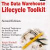 THE DATA WAREHOUSE LIFECYCLE TOOLKIT | RALPH KIMBALL , MARGY ROSS , WARREN THORNTHWAITE , JOY MUNDY , BOB BECKER | Wiley