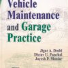 VEHICLE MAINTENANCE AND GARAGE PRACTICE | JIGAR A. DOSHI , DHRUV U. PANCHAL , JAYESH P. MANIAR | PHI