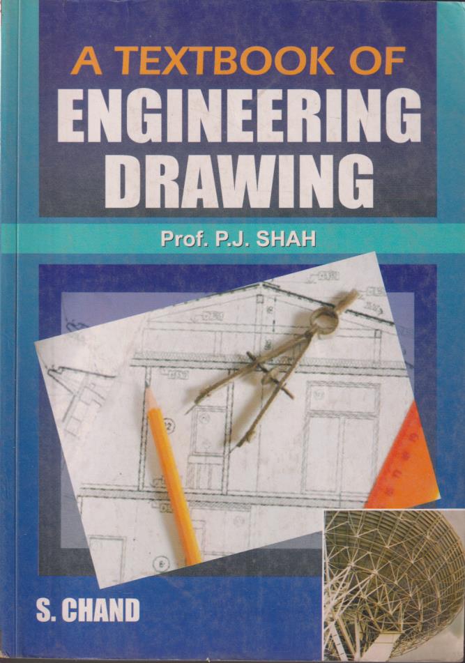 A TEXTBOOK OF ENGINEERING DRAWING- PROF P. J. SHAH | Pragationline.com