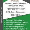MCQ Practice Book for SYBCom with Banking and Finance 2 Elective – Semester 4 – 350+ Multiple Choice Questions – As Per SPPU Syllabus [Corporate Accounting 2, Business Economics 2 (Micro), Business Communication 2, Business Management 2, Elements of Company Law 2]