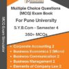 MCQ Practice Book for SYBCom with Cost and Works Accounting 2 Elective – Semester 4 – 350+ Multiple Choice Questions – As Per SPPU Syllabus [Corporate Accounting 2, Business Economics 2 (Micro), Business Communication 2, Business Management 2, Elements of Company Law 2]