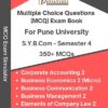 MCQ Practice Book for SYBCom with Marketing Management 2 Elective - Semester 4 - 350+ Multiple Choice Questions - As Per SPPU Syllabus [Corporate Accounting 2, Business Economics 2 (Micro), Business Communication 2, Business Management 2, Elements of Company Law 2]