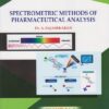 SPECTROMETRIC METHODS OF PHARMACEUTICAL ANALYSIS