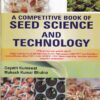 A COMPETITIVE BOOK OF SEED SCIENCE AND TECHNOLOGY | GAYATRI KUMAWAT, MUKESH KUMAR BHUTNA | Jain Brothers