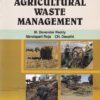 AGRICULTURAL WASTE MANAGEMENT | M. DEVENDER REDDY, MANDAPATI ROJA, CH. DEEPTHI | Kalyani Publishers