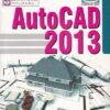 AUTOCAD 2013 | VISHNU PRIYA SINGH | Computech