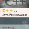 C ++ FOR JAVA PROGRAMMERS | TIMOTHY BUDD | Pearson
