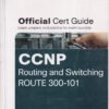 CCNP, ROUTING AND SWITCHING ROUTE 300-101 | KEVIN WALLACE | Pearson