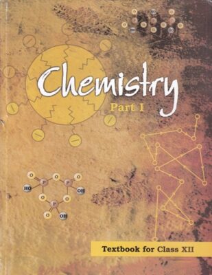 CHEMISTRY Part 1 – NCERT Textbook for Class 12 | Pragationline.com