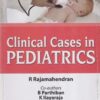 CLINICAL CASES IN PEDIATRICS | R. RAJAMAHENDRAN | Jaypee