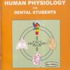 CONCISE HUMAN PHYSIOLOGY FOR DENTAL STUDENTS | DR. A. K. BASAK | Current Books International