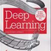 DEEP LEARNING | JOSH PATTERSON, ADAM GIBSON | Shroff Publishers and Distributors (SPD)