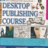 DESKTOP PUBLISHING COURSE | VISHNU PRIYA SINGH, MEENAKSHI SINGH | Computech