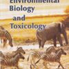 ENVIRONMENTAL BIOLOGY AND TOXICOLOGY | P. D. SHARMA | Rastogi