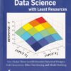 EXPERIMENTAL DESIGN IN DATA SCIENCE WITH LEAST RESOURCES | N. C. DAS | Shroff Publishers and Distributors (SPD)
