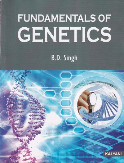 FUNDAMENTALS OF GENETICS | B. D. SINGH | Kalyani Publishers ...