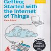GETTING STARTED WITH THE INTERNET OF THINGS | CUNO PFISTER | Shroff Publishers and Distributors (SPD)