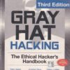 GRAY HAT HACKING | ALLEN HARPER, SHON HARRIS, JONATHAN NESS, CHRIS EAGLE, GIDEON LENKEY, TERRON WILLIAMS | McGraw Hill