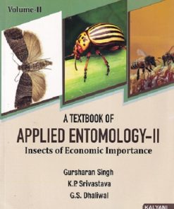 A TEXTBOOK OF APPLIED ENTOMOLOGY Vol. II | K.P. SRIVASTAVA, G.S. DHALIWAL | Kalyani Publishers