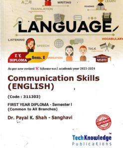 COMMUNICATION SKILLS (English) (FE Diploma Sem-I) MSBTE (K Scheme) | DR. PAYAL K. SHAH-SANGHAVI | TechKnowledge Publications