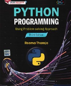 PYTHON PROGRAMMING Using Problem Solving Approach | REEMA THAREJA | Oxford