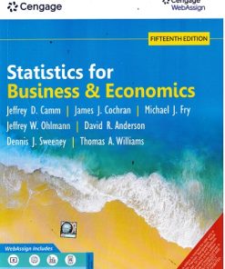 STATISTICS FOR BUSINESS AND ECONOMICS | ANDERSON, SWEENEY, WILLIAMS, CAMM, COCHRAN | Cengage