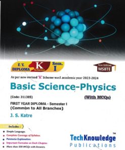 BASIC SCIENCE-PHYSICS (FE Diploma Sem-I) MSBTE (K Scheme) | J.S. KATRE | TechKnowledge Publications