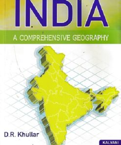 INDIA A COMPREHENSIVE GEOGRAPHY | D. R. KHULLAR | Kalyani Publishers