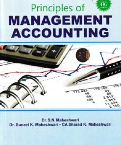 PRINCIPLES OF MANAGEMENT ACCOUNTING | DR. S. N. MAHESHWARI, CA. SHARAD K. MAHESHWARI | Sultan Chand & Sons (S.Chand)