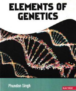 ELEMENTS OF GENETICS | PHUNDAN SINGH | Kalyani Publishers