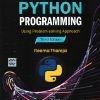 PYTHON PROGRAMMING Using Problem Solving Approach | REEMA THAREJA | Oxford
